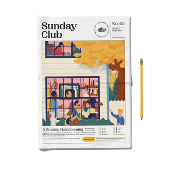 Sunday Club Issue 05 • Friends & Family